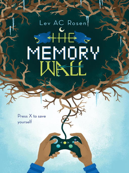 Title details for The Memory Wall by Lev AC Rosen - Available